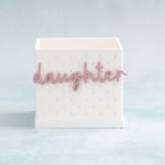 daughter dusty pink word snap on pot