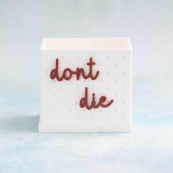 Don't Die | Classic Words
