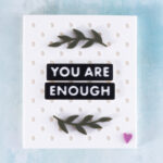 you are enough snappy magnet set